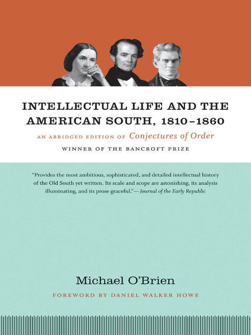 Title details for Intellectual Life and the American South, 1810-1860 by Michael O'Brien - Available